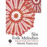 PASIECZNY SIX FOLK MELODIES DZ1128