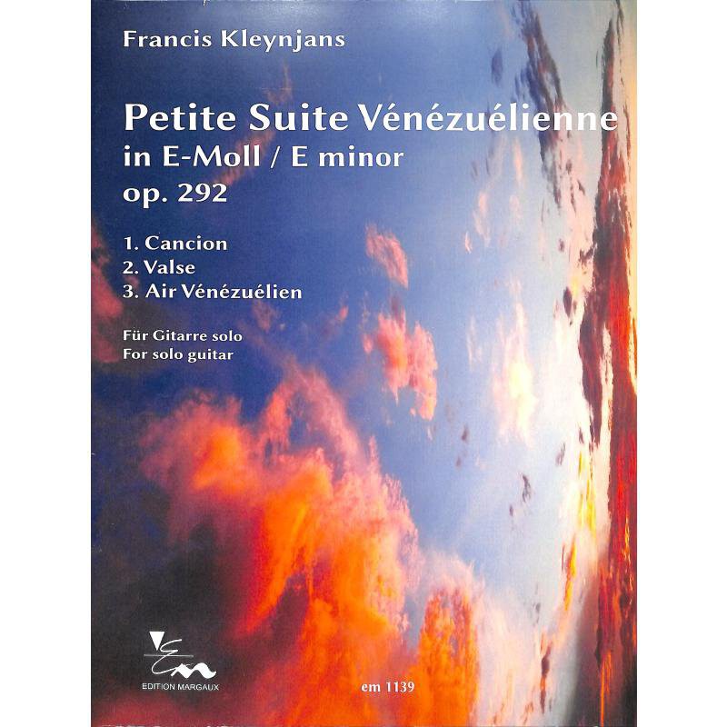 KLEYNJANS PETITE SUITE VENEZUELIENNE EN MI MINEUR OPUS 292  EM1139