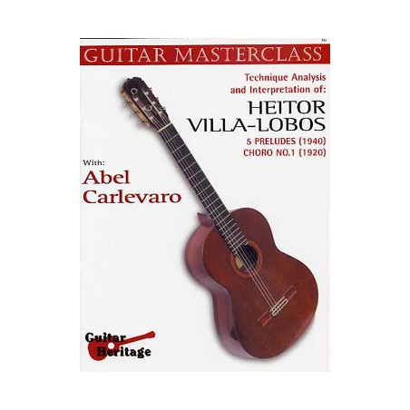 CARLEVARO MASTERCLASS VILLA LOBOS PRELUDES ECH712