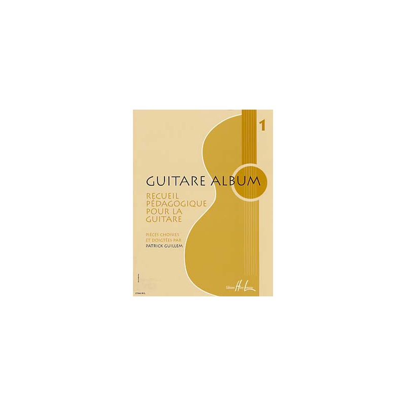 GUILLEM GUITARE ALBUM 1 HL27944