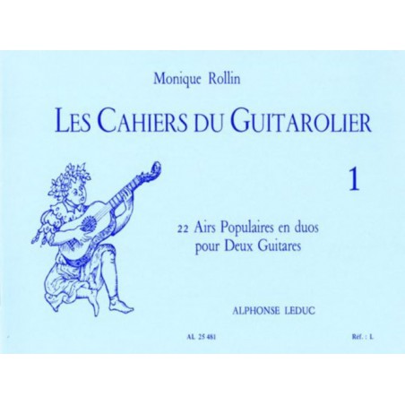 ROLLIN LES CAHIERS DU GUITAROLIER 1  AL25481