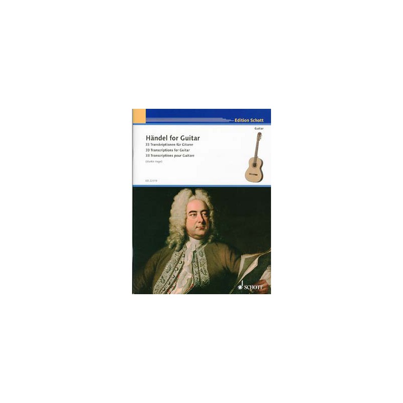 HANDEL FOR GUITAR 33 TRANSCRIPTIONS  ED22319