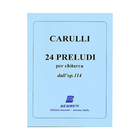 CARULLI 24 PRELUDES OP. 114 BE1407