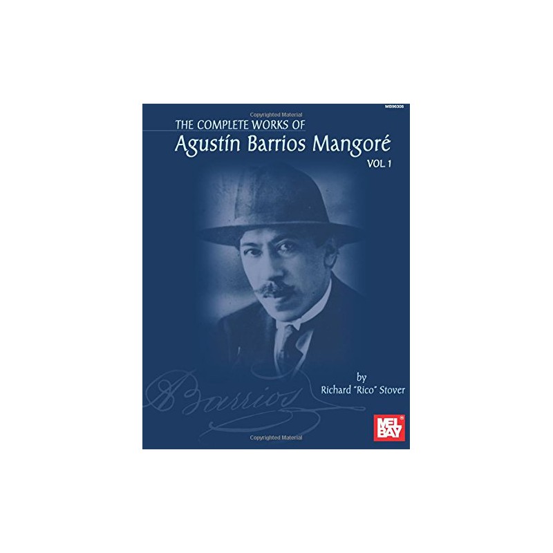 THE COMPLETE WORKS OF AGUSTIN BARRIOS MANGORE VOLUME 1  MB96308