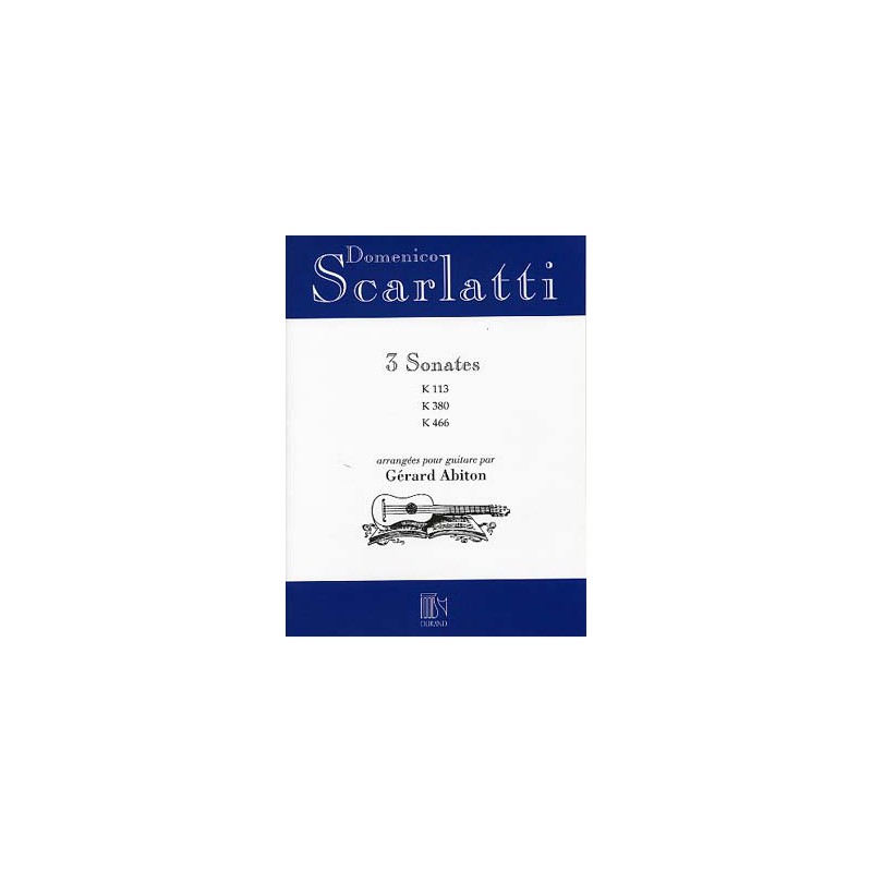 SCARLATTI 3 SONATES K113 K380 K466 DF15938