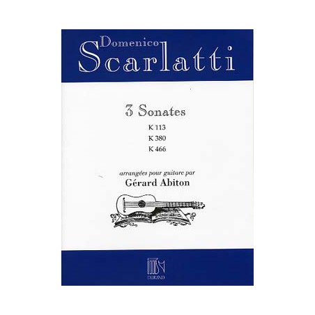 SCARLATTI 3 SONATES K113 K380 K466 DF15938