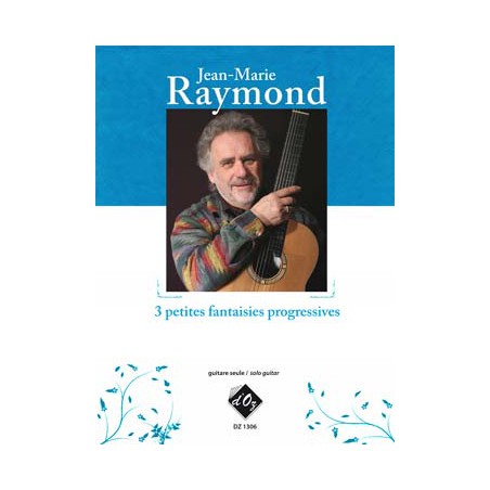 RAYMOND 3 PETITES FANTAISIES PROGRESSIVES DZ1306