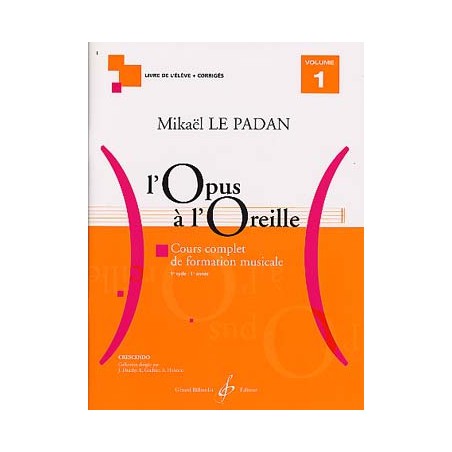 LE PADAN L'OPUS A L'OREILLE VOLUME 1