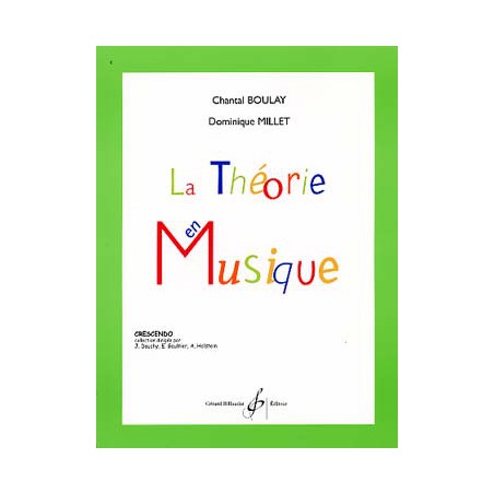 BOULAY LA THEORIE EN MUSIQUE