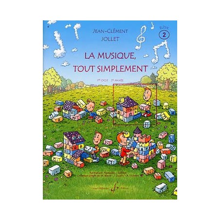 JOLLET LA MUSIQUE TOUT SIMPLEMENT 2 ELEVE