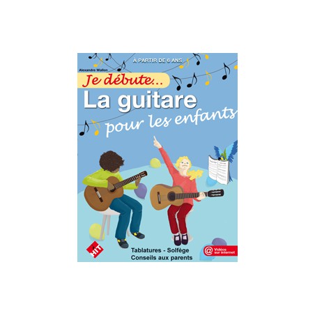 WALLON  JE DEBUTE LA GUITARE POUR LES ENFANTS  