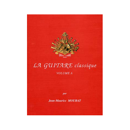 MOURAT LA GUITARE CLASSIQUE A