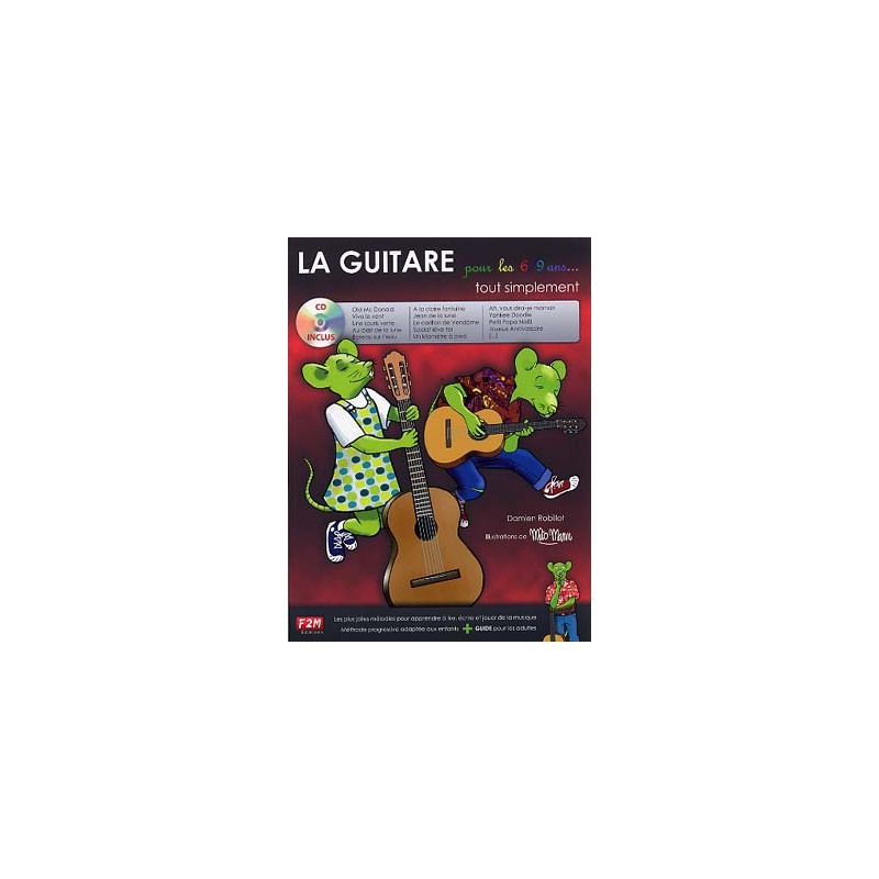 ROBILLOT LA GUITARE POUR LES 6/9 ANS F2M006 + CD