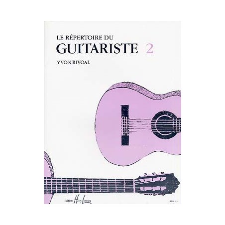 RIVOAL LE REPERTOIRE DU GUITARISTE 2 HL24962