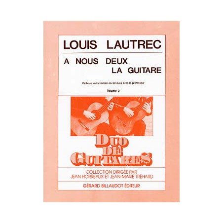 LAUTREC A NOUS 2 LA GUITARE VOL 2