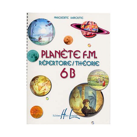 LABROUSSE PLANETE FM 6B REPERTOIRE + THEORIE HL27415