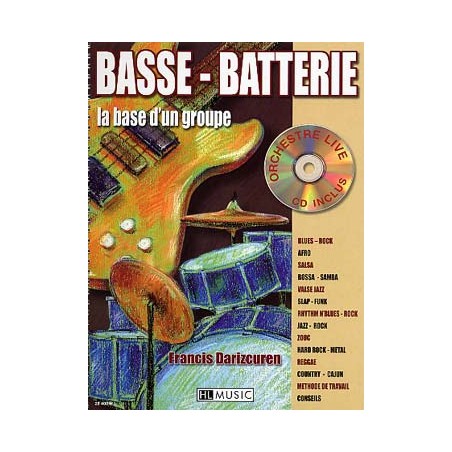 DARIZCUREN METHODE BASSE BATTERIE LA BASE D'UN GROUPE + CD HL28400