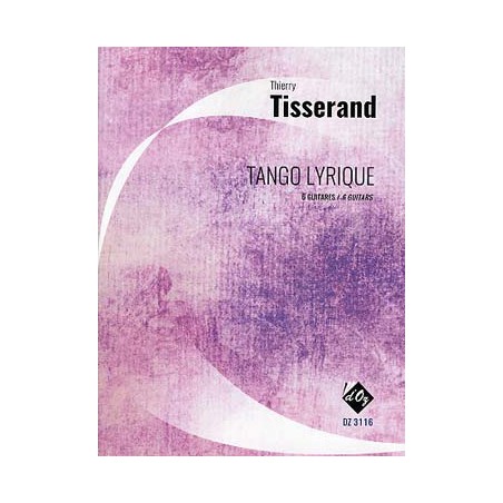 TISSERAND TANGO LYRIQUE 6GTRES DZ3116