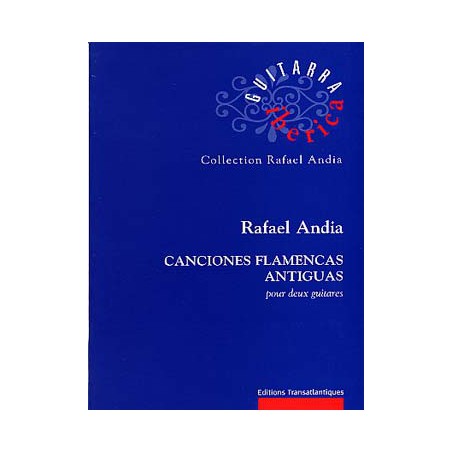 ANDIA CANCIONES FLAMENCAS ANTIGUAS 