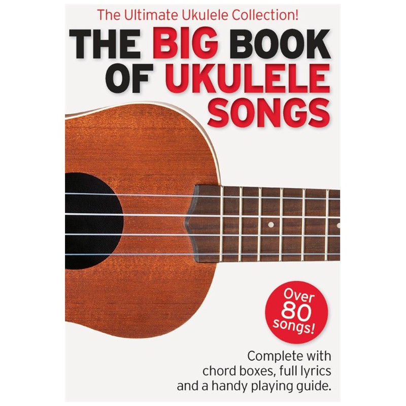 THE BIG BOOK OF UKULELE SONGS  AM1009052