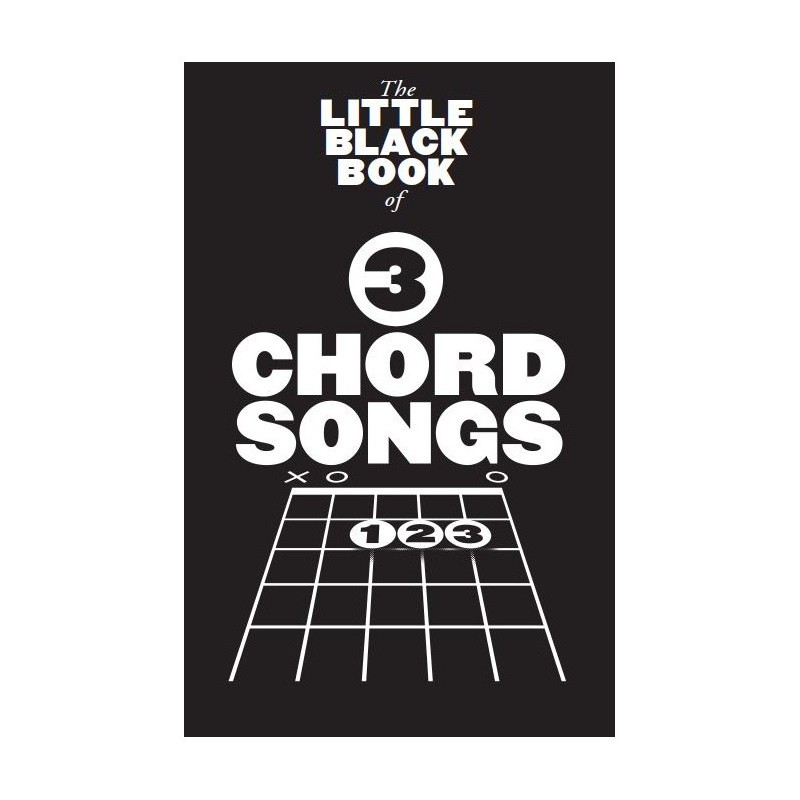 LITTLE BLACK SONGBOOK 3 CHORD SONGS AM1009679