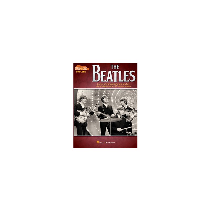 STRUM & SING UKULELE BEATLES 40 CLASSIC SONGS