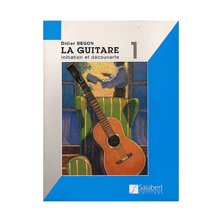 BEGON LA GUITARE INITIATION ET DECOUVERTE SLB2773