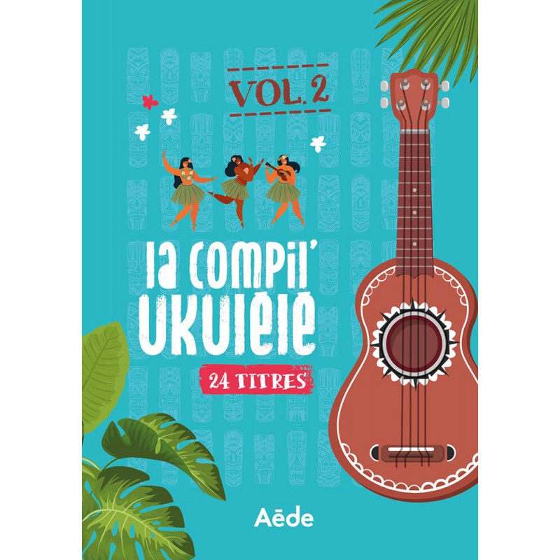 LA COMPIL UKULELE VOL.2 AM052