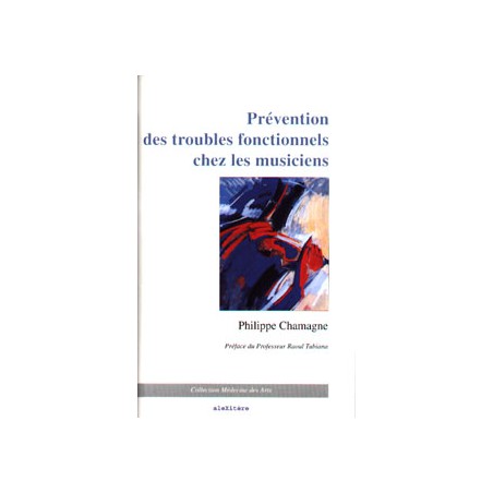 CHAMAGNE PREVENTION DES TROUBLES FONCTIONNELS CHEZ LES MUSICIENS