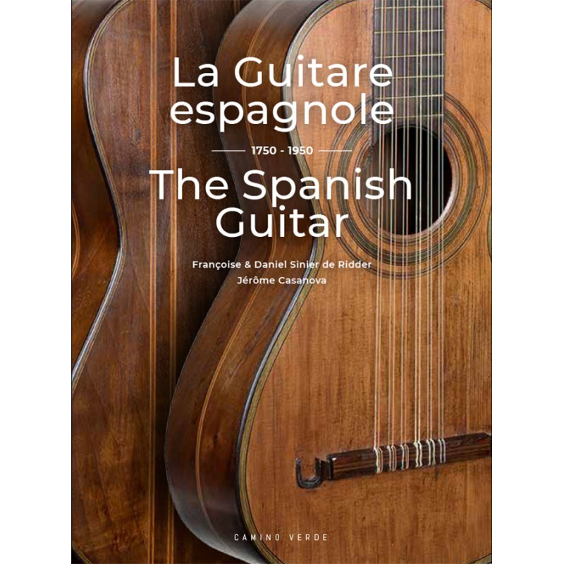 LA GUITARE ESPAGNOLE 1750-1950 EDITION CAMINO VERDE