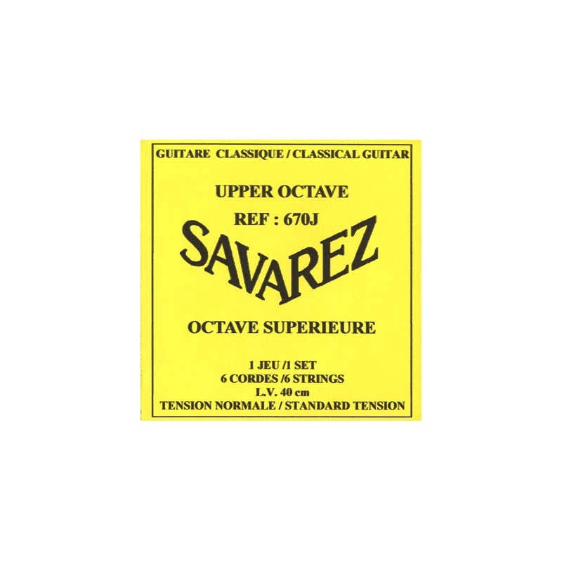 SAVAREZ OCTAVE SUPERIEURE 40CM FORTE TENSION JEU 670J