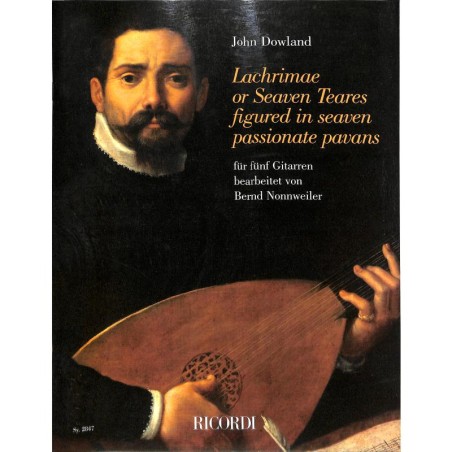 DOWLAND LACHRIMAE OR SEAVEN TEARES FIGURED IN SEAVEN PASSIONATE PAVANS SY2847