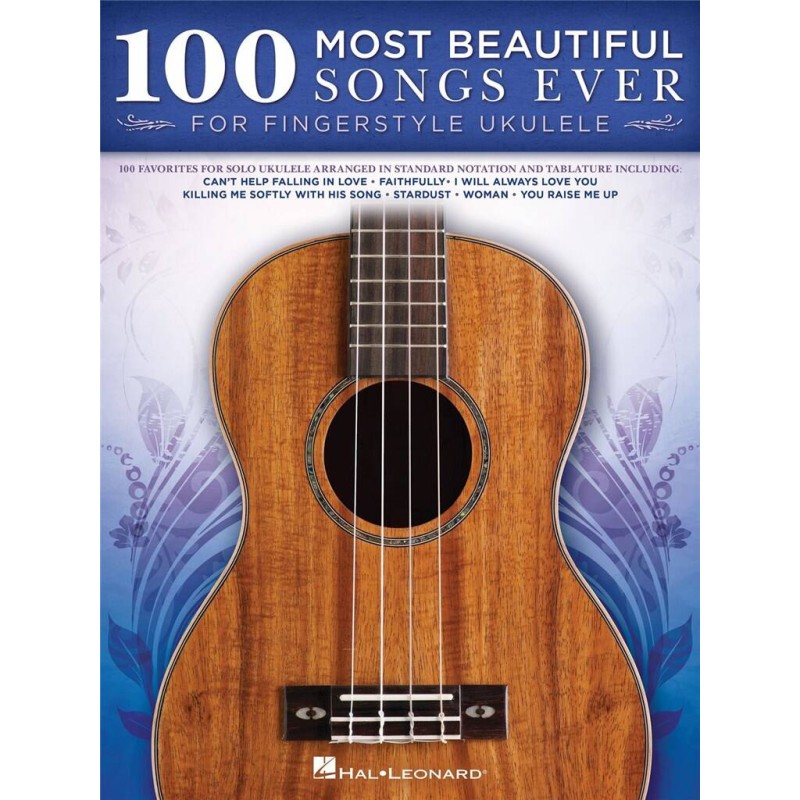 100 MOST BEAUTIFUL SONGS EVER FOR FINGERSTYLE UKULELE